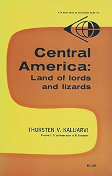 Paperback Central America: Land of Lords and Lizards (Van Nostrand Searchlight Books) Book