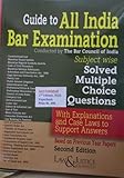 Guide to All India Bar Examination – 2nd Edition (2025) | Solved MCQs with Explanations & Case Laws | AIBE Preparation Book