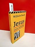 wilhelm busch zitate zeit  Jesus unser Schicksal - Vorträge von Tonbändern