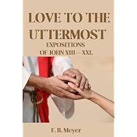 Love to the Uttermost