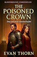 The Poisoned Crown (The Bloodbound Chronicles) B0FPJBZN2W Book Cover