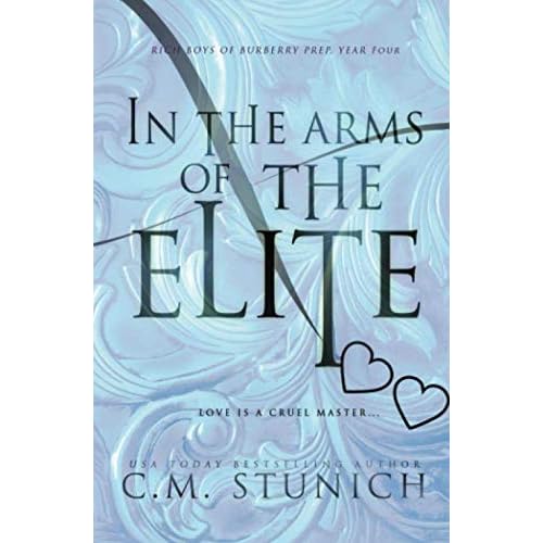 In the Arms of the Elite: A High School Bully Romance (Rich Boys of Burberry Prep, Band 4)