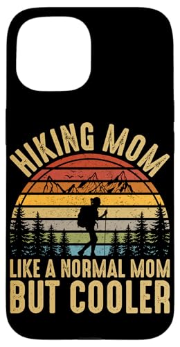 ハイキング ママ Like A Normal Mom But Cooler スマホケース iPhone 15 用