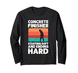 Betonfertiger Starting Soft End Hard Zement Mason Langarmshirt