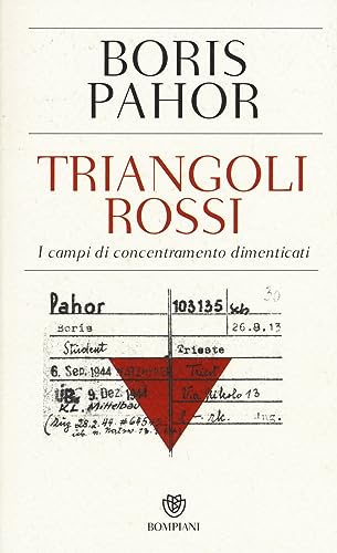 Triangoli rossi. I campi di concentramento dimenticat