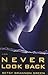 Never Look Back: A Novel