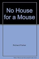 No house for a mouse B000GNX454 Book Cover