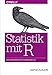 Produktbild Statistik mit R: Eine praxisorientierte Einführung in R