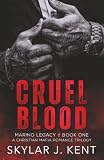 Cruel Blood (Marino Legacy Trilogy Book One): A Christian Mafia Romance