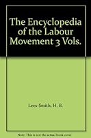 The Encyclopedia of the Labour Movement 3 Vols. B0025Q90LM Book Cover