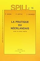 La Pratique Du Nierlandais Avec Ou Sans Mantre (Serie Pedagogique de L'Institut de Linguistique de Louvain) 9068315285 Book Cover