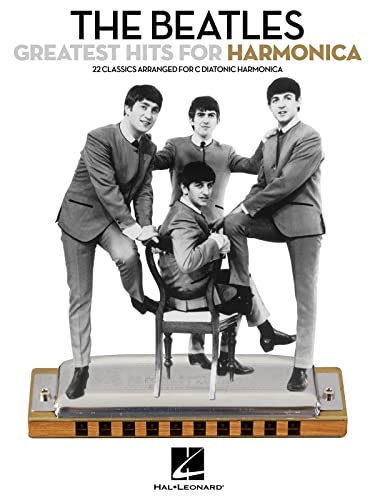 The Beatles Greatest Hits for Harmonica Songbook | 22 Classic Tunes Arranged for C Diatonic Harmonica | Easy to Play Rock Hits | Includes Lyrics and Performance Notes