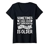 Femme Parfois, je me sens vieux, mais je me rends compte que ma sœur est plus âgée T-Shirt avec Col en V