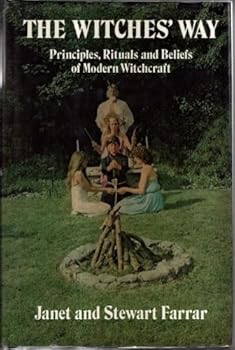 Hardcover The Witches' Way : Principles, Rituals and Beliefs of Modern Witchcraft Book