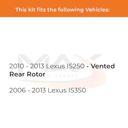 Image of Max Advanced Brakes Rear Brake Kit Compatible With 2006-2010 2011 2012 2013 Lexus IS350 IS250 w /Vented Rear Rotors Replacement Geomet Coated OE Disc Brake Rotors and Ceramic Brake Pads