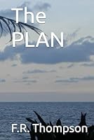 The PLAN (The PLAN Series) B0F5MXK8S4 Book Cover