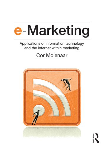e-Marketing: Applications of Information Technology and the Internet within Marketing