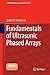 Fundamentals of Ultrasonic Phased Arrays (Solid Mechanics and Its Applications)