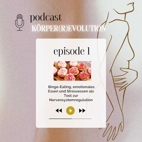 #1 Binge-Eating, emotionals Essen und Stressessen als Tool zur Nervensystemregulation