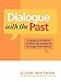 Dialogue with the Past: Engaging Students and Meeting Standards through Oral History (American Association for State and Local History)