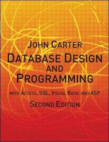 Télécharger [Database Design and Programming with Access, SQL, Visual Basic and ASP (2nd edition)] [By: Carter, Gratuit