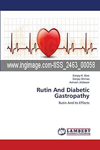 Preisvergleich Produktbild Rutin And Diabetic Gastropathy: Rutin And Its Effects