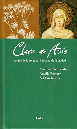 Portada de Clara de Asis: Amiga de la Soledad Hermana de la Ciudad