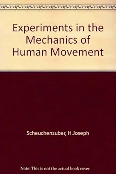 Paperback Experiments in the Mechanics of Human Movement Book