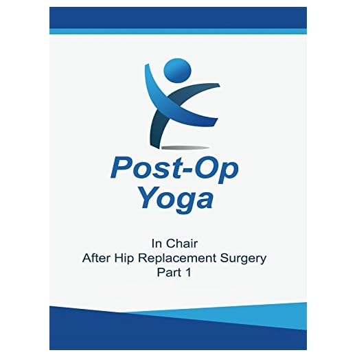 Yoga After Hip Replacement Surgery In Chair