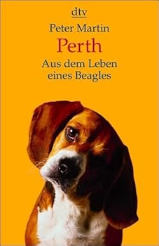 Paperback Perth. Aus dem Leben eines Beagles. [German] Book
