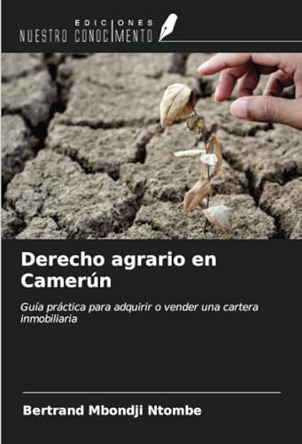 Derecho agrario en Camerún: Guía práctica para adquirir o vender