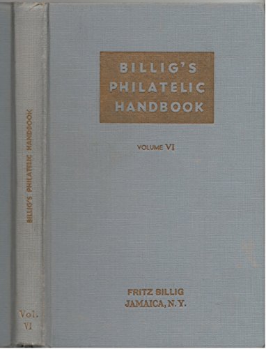 Billigs Philatelic Handbook (Volume 6) B001Q7OFXO Book Cover