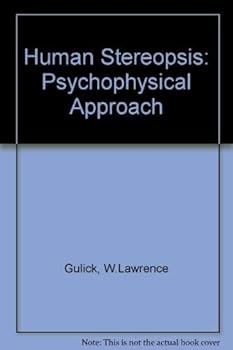 Hardcover Human Stereopsis: A Psychophysical Approach Book
