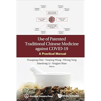 Use Of Patented Traditional Chinese Medicine Against Covid-19: A Practical Manual