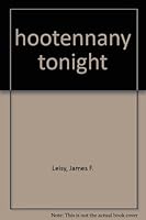 hootennany tonight B0026Q4ZN4 Book Cover