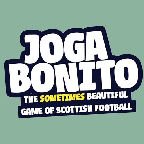Joga Bonito - Scottish Football Podcast copertina