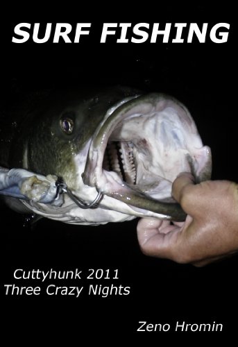 Surf Fishing, Cuttyhunk 2011 , Three Crazy Nights