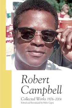 Hardcover Robert Campbell: Collected Works 1976–2004 Book