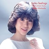 Seiko feelings －Eiichi Ohtaki Works － - 松田聖子 (特典なし)