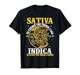 Cannabis Weed Fun - Sativa to Change The Things I Can Indica T-Shirt