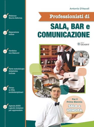 Professionisti di sala, bar e comunicazione. Sala e vendita. Per il primo biennio degli Ist. tecnici e profession