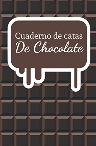 Cuaderno de Catas de Chocolate Organiza, Registra y Analiza tu Degustación de Chocolate - Formato 13,34 x 20,32cm con 62 Páginas y 60 Fichas de Cata