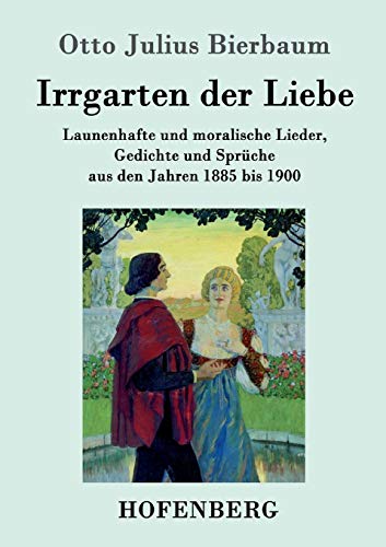 Irrgarten der Liebe: Launenhafte und moralische... [German] 3743702843 Book Cover