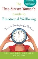 The Time-Starved Woman's Guide to Emotional Wellbeing 0741496704 Book Cover