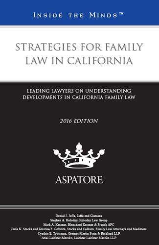 Strategies for Family Law in California, 2016 ed. Leading Lawyers on ...