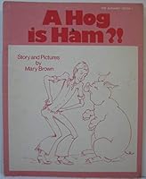 A Hog is Ham?! 0838807526 Book Cover