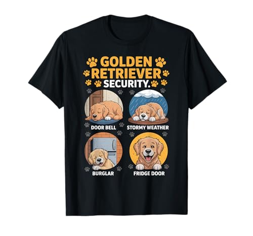 Goldens Tee Golden Retriever Security Funny T-Shirt