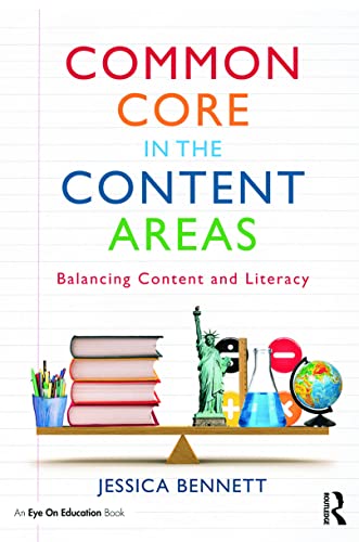 Common Core in the Content Areas: Balancing Content and Literacy (Eye on Education Books) 1st Edition
