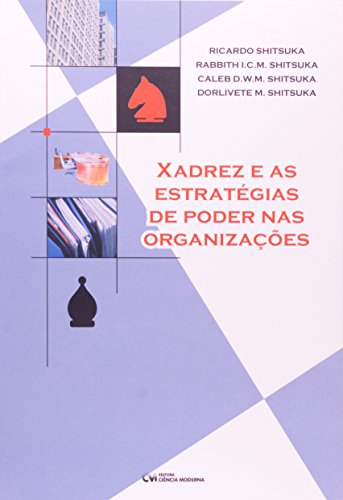 Xadrez e as Estrategias de Poder nas Organizacoes
