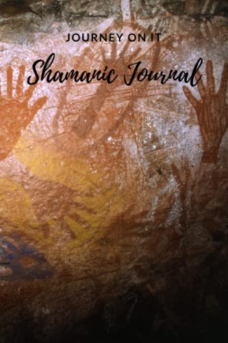 Shamanic Journal: Journey on it